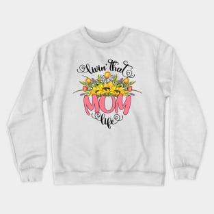 MOM life Crewneck Sweatshirt